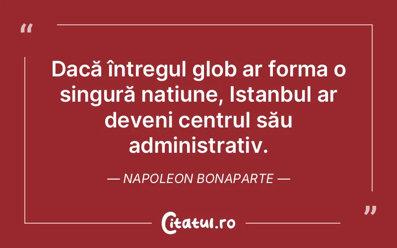 Citat Napoleon Bonaparte - citate viata