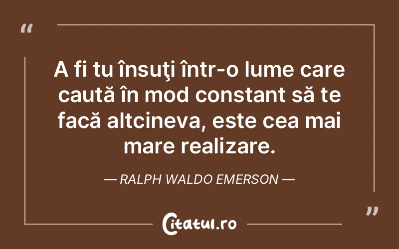 Citat Ralph Waldo Emerson - citate viata