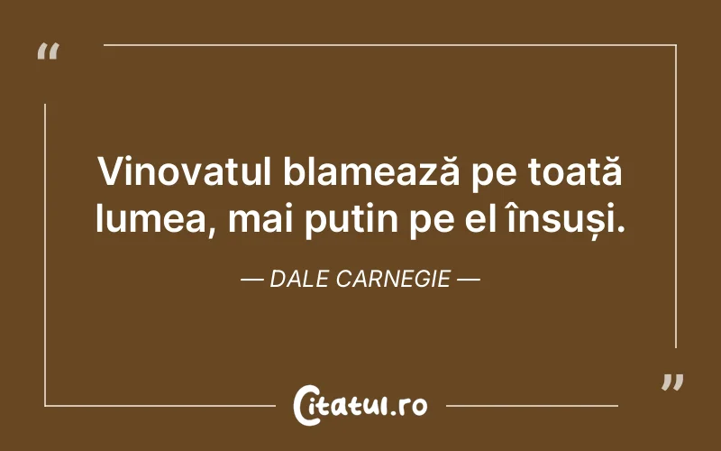 Citat Dale Carnegie - citate viata