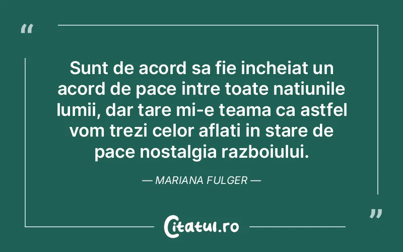 Citat Mariana Fulger - citate viata
