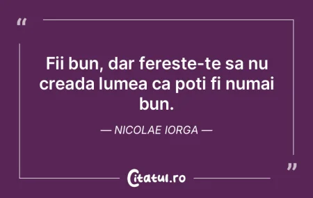 Daca as fi asteptat ca altii sa-mi dea d...