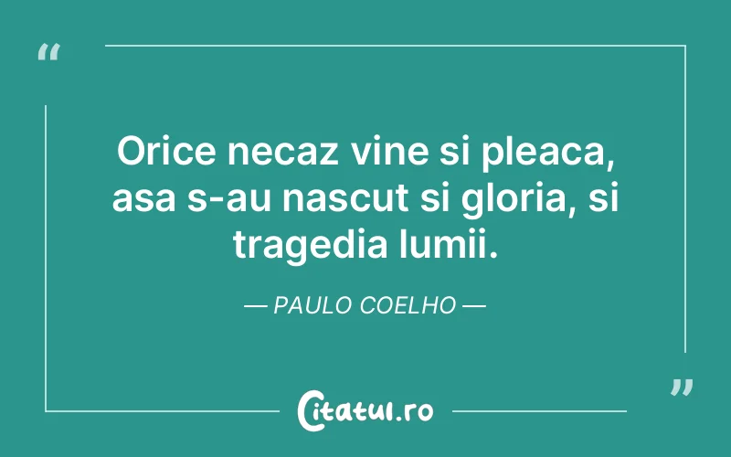 Citat Paulo Coelho - citate viata