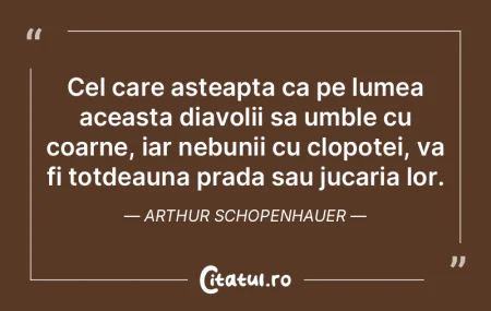 Dacă te gândești că lumea este un lo... Dacă te gândești că lumea este un lo...
