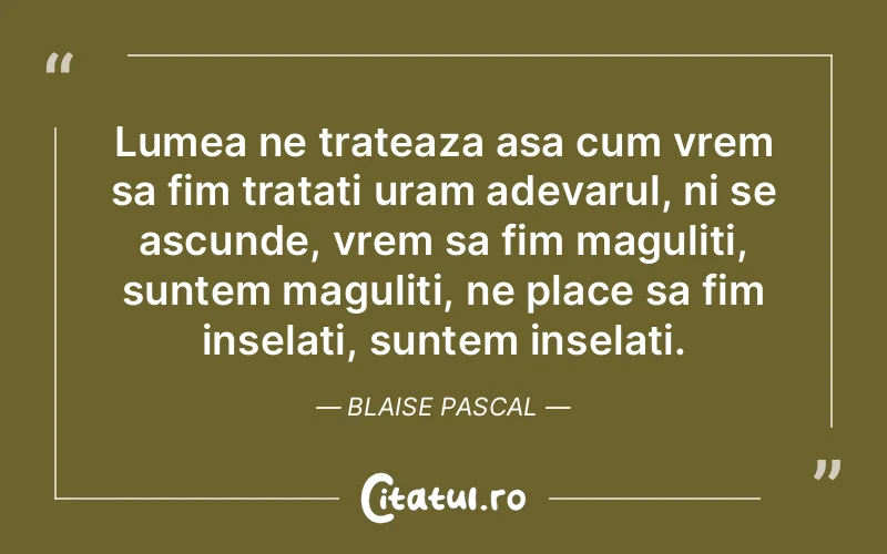 Citat Blaise Pascal - citate viata