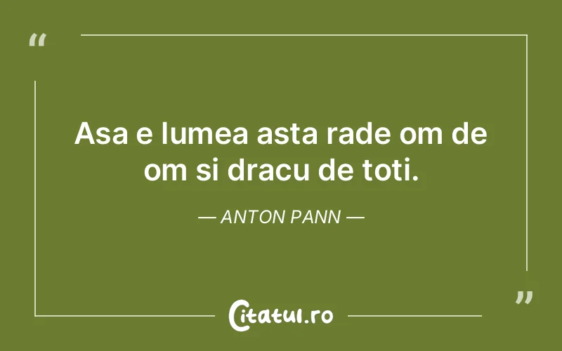 Citat Anton Pann - citate viata