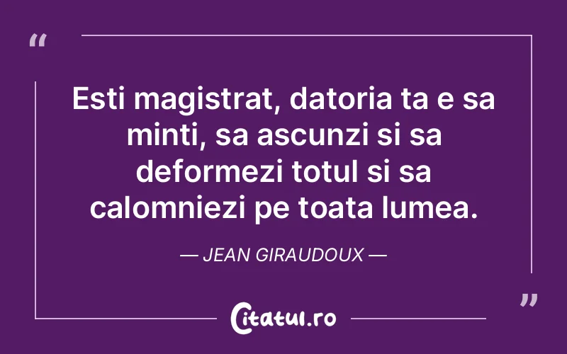 Citat Jean Giraudoux - citate viata