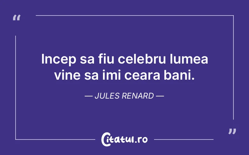 Citat Jules Renard - citate viata