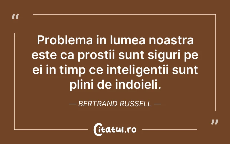Citat Bertrand Russell - citate viata