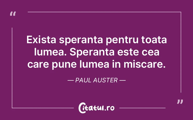 Citat Paul Auster - citate viata