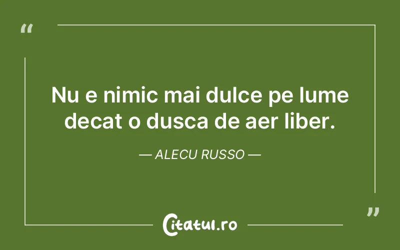 Citat Alecu Russo - citate viata