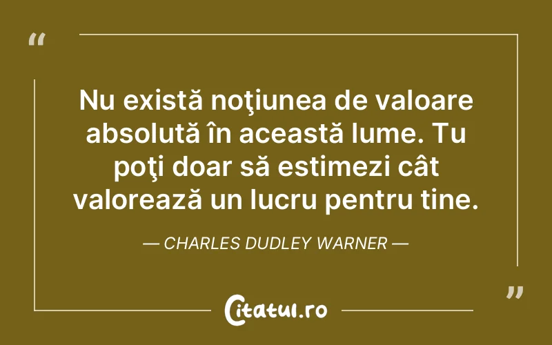 Citat Charles Dudley Warner - citate viata