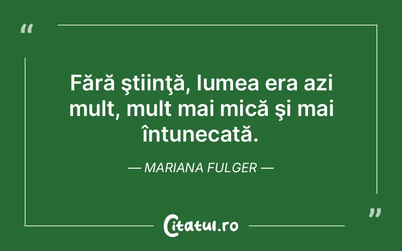 Citat Mariana Fulger - citate viata