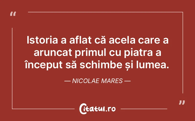 Citat Nicolae Mares - citate viata