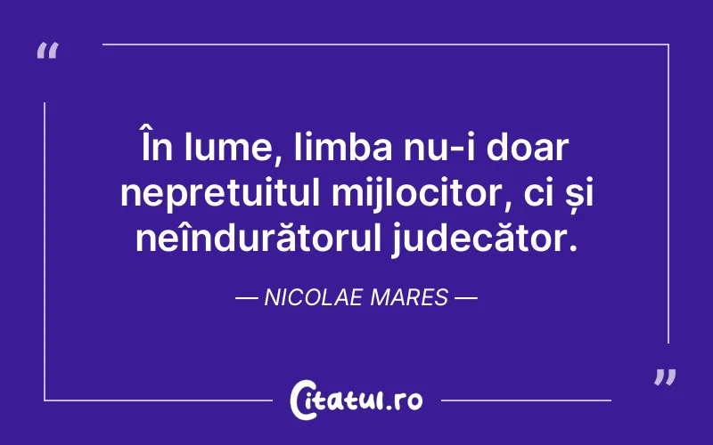 Citat Nicolae Mares - citate viata