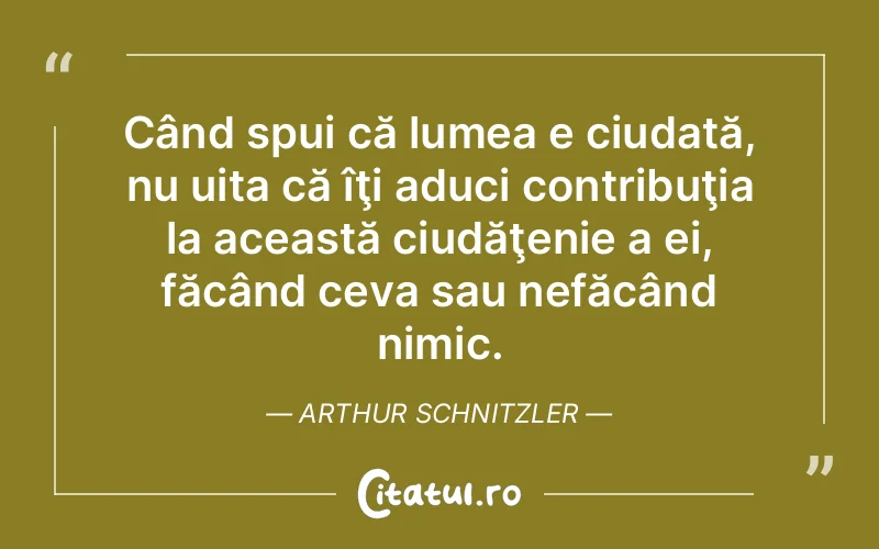 Citat Arthur Schnitzler - citate viata