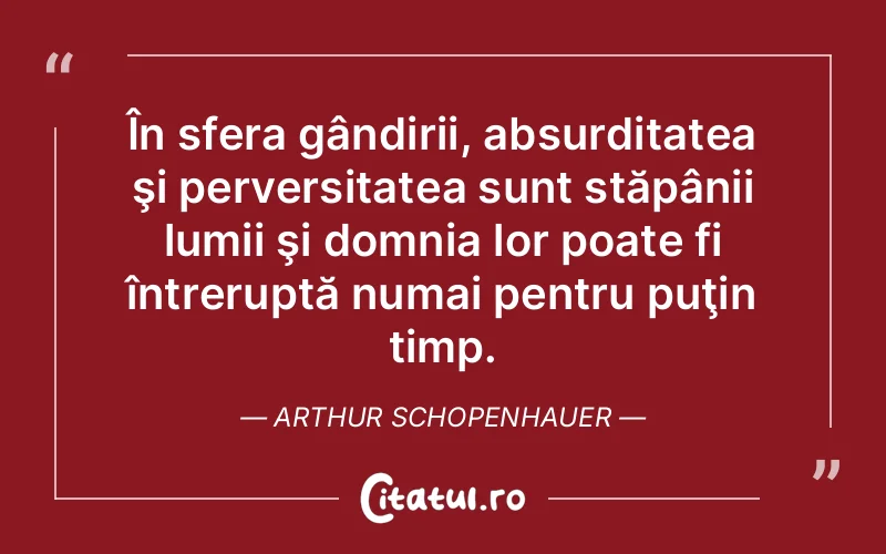 Citat Arthur Schopenhauer - citate viata