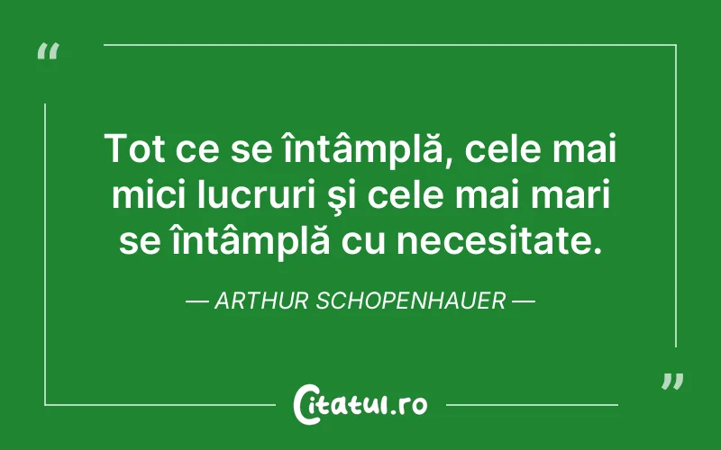 Citat Arthur Schopenhauer - citate viata