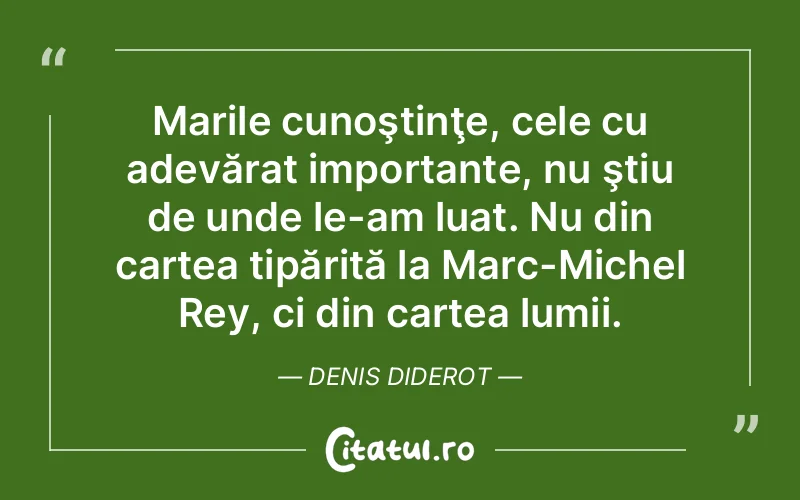 Citat Denis Diderot - citate viata