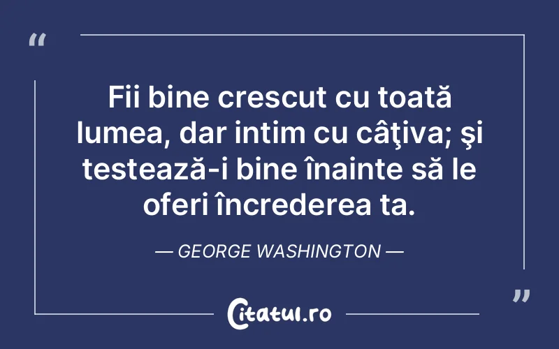 Citat George Washington - citate viata