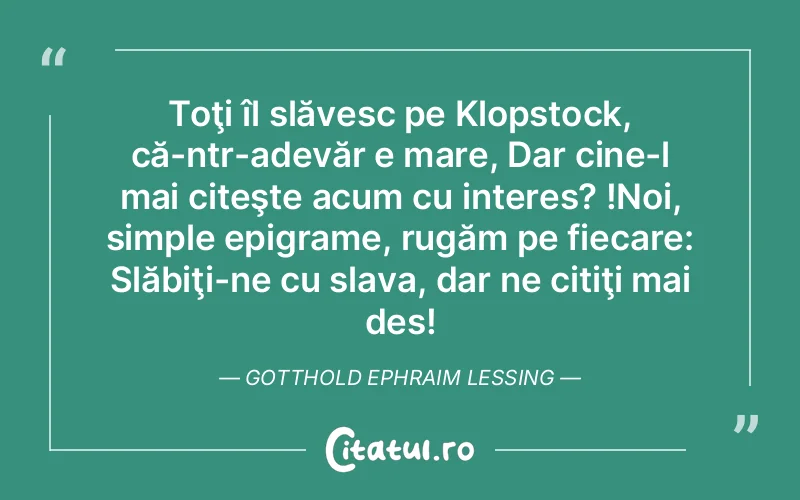 Citat Gotthold Ephr - citate viata