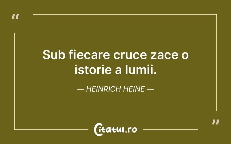 Citat Heinrich Heine - citate viata