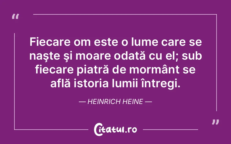 Citat Heinrich Heine - citate viata