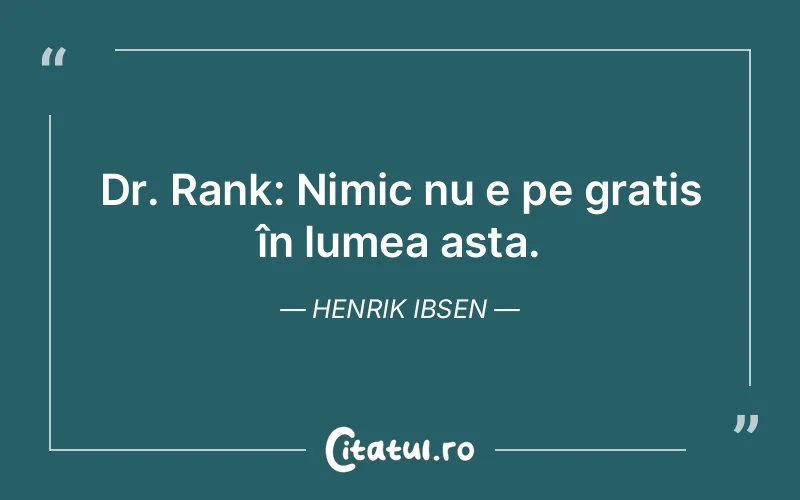 Citat Henrik Ibsen - citate viata