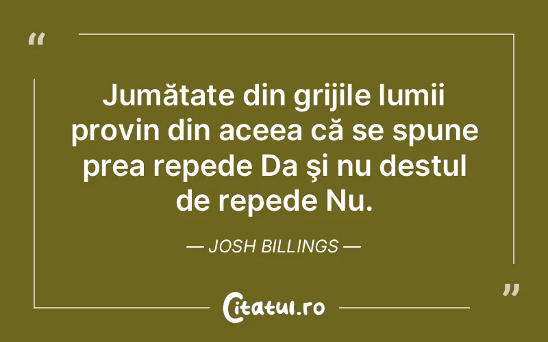 Citat Josh Billings - citate viata
