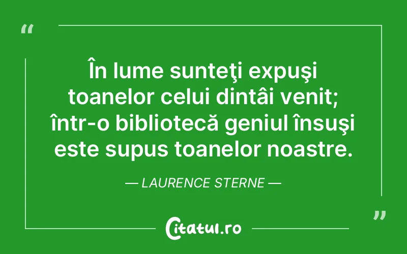 Citat Laurence Sterne - citate viata