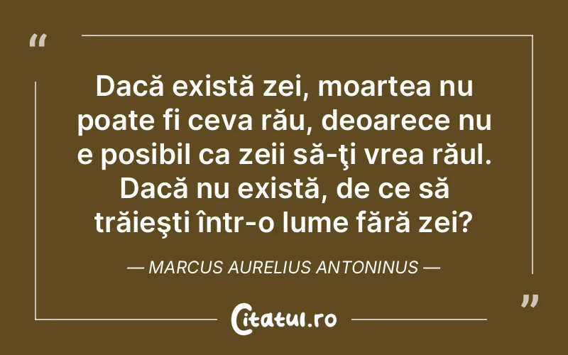 Citat Marcus Aurelius Antoninus - citate viata