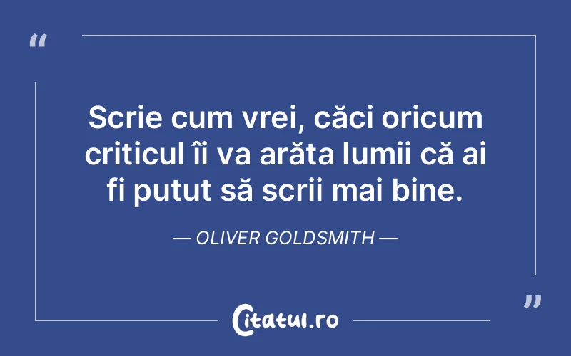 Citat Oliver Goldsmith - citate viata