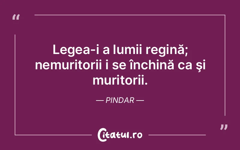 Citat Pindar - citate viata