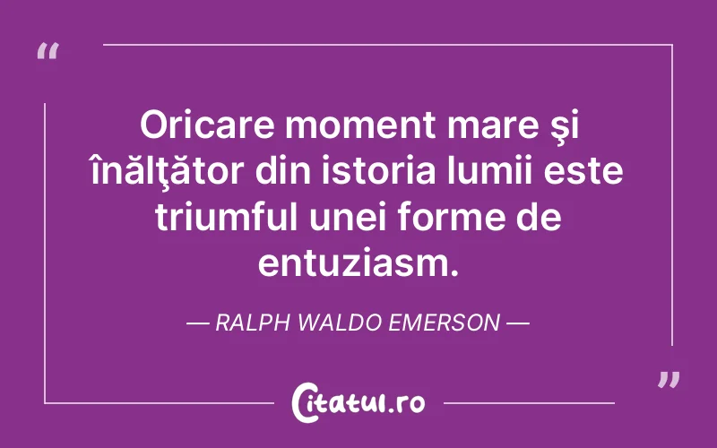 Citat Ralph Waldo Emerson - citate viata