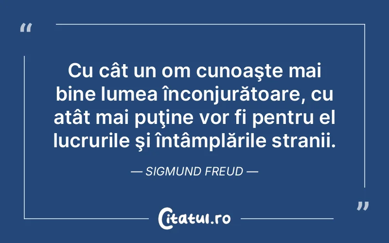 Citat Sigmund Freud - citate viata