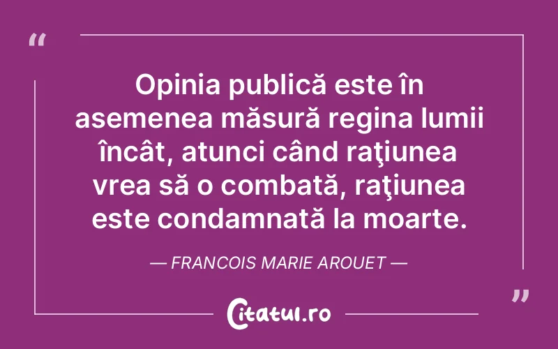 Citat Francois Marie Arouet - citate viata