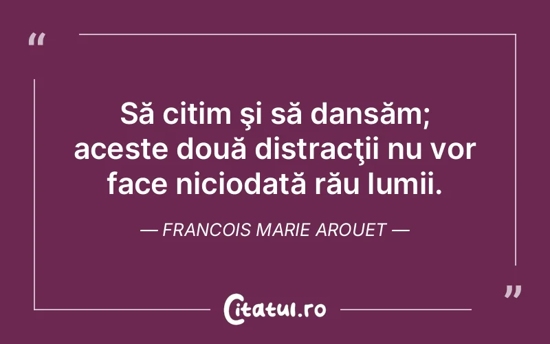 Citat Francois Marie Arouet - citate viata