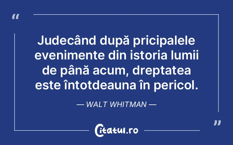 Citat Walt Whitman - citate viata