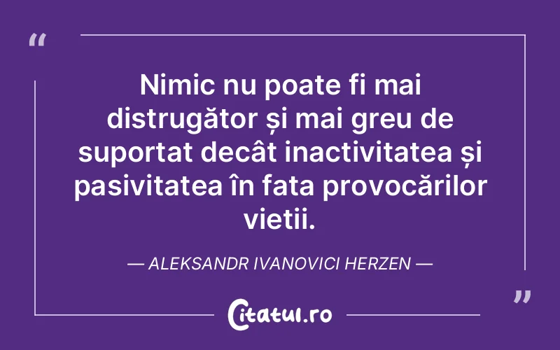 Citat Aleksandr Ivanovici Herzen - citate viata