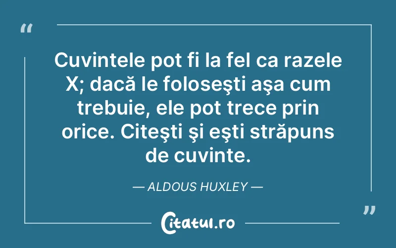 Citat Aldous Huxley - citate viata