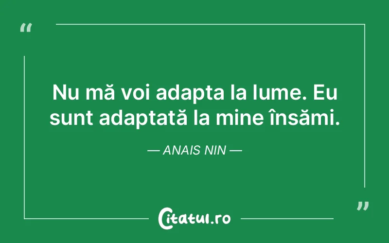 Citat Anais Nin - citate viata