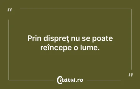 Răul din lume e posibil prin nimic altc...