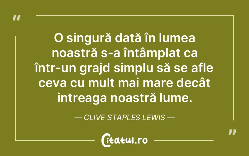 Citat Clive Staples Lewis - citate viata