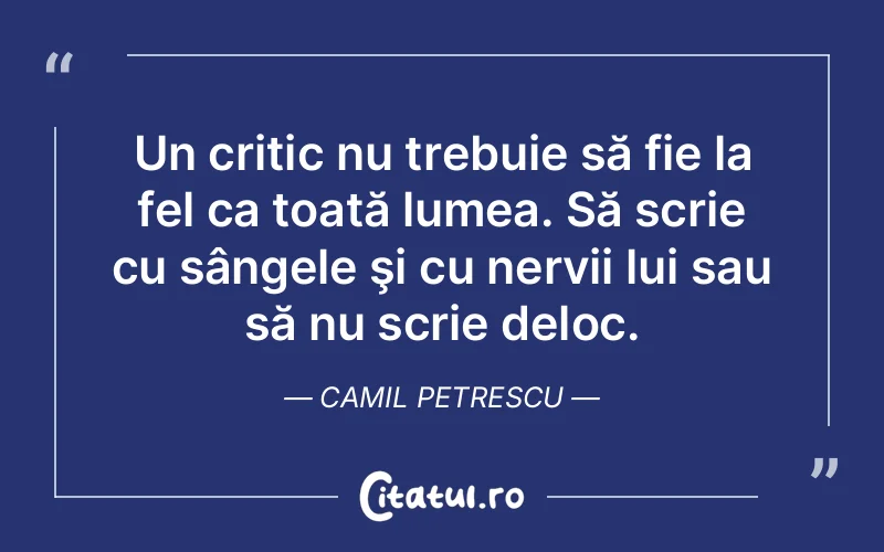 Citat Camil Petrescu - citate viata