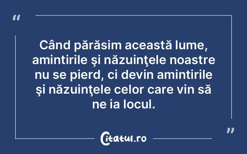 Citat Autor necunoscut - citate viata