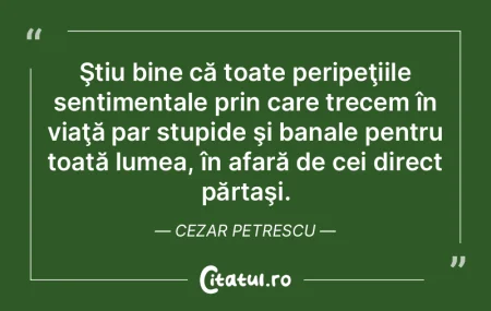 N-am fost un hoţ mărunt, vroiam lumea ...