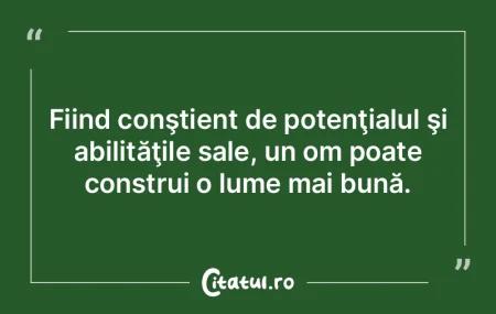 Prin conştientizarea propriului potenţ...