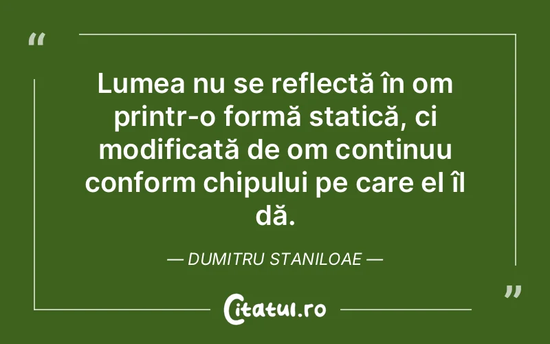 Citat Dumitru Staniloae - citate viata