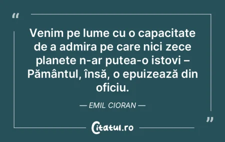 Lumea nu trăieşte în mediocritate, ci... Lumea nu trăieşte în mediocritate, ci...