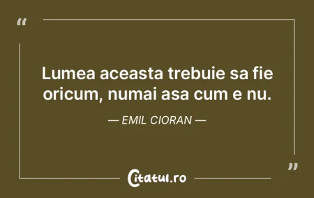 Lumea se creează în delir, căci totul... Lumea se creează în delir, căci totul...
