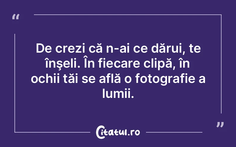 Citat Autor necunoscut - citate viata